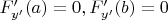 $\ F'_{y'}(a)=0,F'_{y'}(b)=0$
