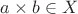 $a \times b \in X$