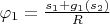 $\varphi_1=\frac{s_1+g_1(s_2)}{R}$