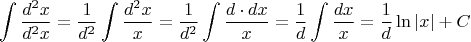 \[
\int {\frac{{d^2 x}}
{{d^2 x}}}  = \frac{1}
{{d^2 }}\int {\frac{{d^2 x}}
{x}}  = \frac{1}
{{d^2 }}\int {\frac{{d \cdot dx}}
{x}}  = \frac{1}
{d}\int {\frac{{dx}}
{x}}  = \frac{1}
{d}\ln \left| x \right| + C
\]