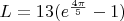 $L=13(e^{\frac{4\pi}5}-1)$