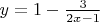$y=1-\frac{3}{2x-1}$