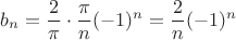 $$b_n = \frac{2}{\pi} \cdot \frac{\pi}{n}(-1)^n = \frac{2}{n}(-1)^n$$
