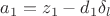 $a_1=z_1-d_1\delta_l$