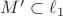 $M' \subset \ell_1$