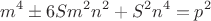 $$m^4 \pm 6Sm^2n^2+S^2n^4=p^2$$