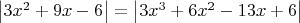 $\left\lvert3x^2+9x-6\right\rvert=\left\lvert3x^3+6x^2-13x+6\right\rvert$
