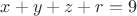 $x+y+z+r = 9$