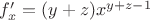 $f'_x=(y+z)x^{y+z-1}$