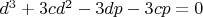 $d^3+3cd^2-3dp-3cp=0$