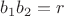 $b_1b_2=r$