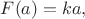 $F(a)=ka,$