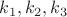 $ k_1, k_2, k_3$