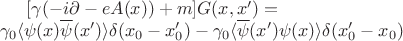 $[\gamma(-i\partial - eA(x))+m]G(x,x')=\\
\gamma_{0}\langle \psi(x)\overline{\psi}(x')\rangle\delta(x_{0}-x_{0}')-
\gamma_{0}\langle \overline{\psi}(x')\psi(x)\rangle\delta(x_{0}'-x_{0})$