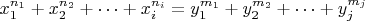 $x_1^{n_1}+x_2^{n_2}+&hellip;+x_i^{n_i}=y_1^{m_1}+y_2^{m_2}+&hellip;+y_j^{m_j}$