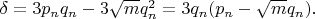 $\delta =3p_nq_n-3\sqrt{m}q_n^2=3q_n(p_n-\sqrt{m}q_n).$