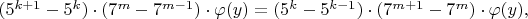 $(5^{k+1} - 5^k) \cdot( 7^m - 7^{m-1}) \cdot \varphi(y) = (5^k - 5^{k-1}) \cdot (7^{m+1} - 7^m) \cdot \varphi(y),$