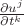 $\frac{\partial u^j}{\partial t^k}$