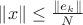 $\lVert x\rVert\leq \frac{\lVert e_k\rVert}{N}$