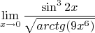 \[
\mathop {\lim }\limits_{x \to 0} \frac{{\sin ^3 2x}}{{\sqrt {arctg(9x^6 )} }}
\]