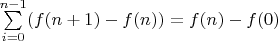 $\sum\limits_{i=0}^{n-1} (f(n+1)-f(n)) = f(n)-f(0)$