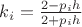 $k_i=\frac{2-p_ih}{2+p_ih}$