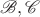 $\mathscr{B,C}$