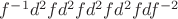 $f^{-1}d^2fd^2fd^2fd^2fdf^{-2}$