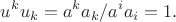 $$u^ku_k=a^ka_k/a^ia_i=1.$$ $$u^ku_k=a^ka_k/a^ia_i=1.$$