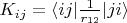 $K_{ij} = \langle ij | \frac{1}{r_{12}} | ji \rangle $
