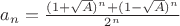 $a_n = \frac{(1 + \sqrt{A})^n + (1 - \sqrt{A})^n}{2^n}$