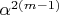 $\alpha^{2(m-1)}$