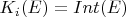 $K_i(E) = Int(E)$