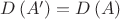 $D\left(A'\right)=D\left(A\right)$