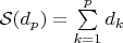 $\mathcal{S}(d_p)=\sum\limits_{k=1}^p d_k$