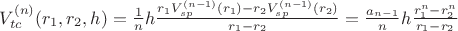 $V_{tc}^{(n)}(r_1,r_2,h)=\frac{1}{n}h\frac{r_1V_{sp}^{(n-1)}(r_1)-r_2V_{sp}^{(n-1)}(r_2)}{r_1-r_2}=\frac{a_{n-1}}{n}h\frac{r_1^n-r_2^n}{r_1-r_2}$