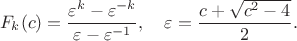 $$
F_k(c)=\frac{\varepsilon^k-\varepsilon^{-k}}{\varepsilon-\varepsilon^{-1}}, \quad \varepsilon=\frac{c+\sqrt{c^2-4}}{2}.
$$