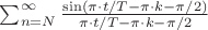 $\sum_{n=N}^\infty \frac{\sin(\pi\cdot t/T-\pi \cdot k-\pi/2)}{\pi\cdot t/T-\pi \cdot k-\pi/2}$