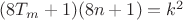 $(8T_m+1)(8n+1)=k^2$
