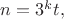 $n=3^{k}t,$