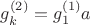 $g_k^{(2)}=g_1^{(1)}a$