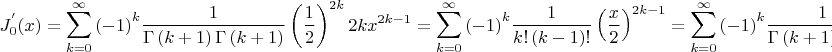 $$
\eqalign{
  & J_0^{'} (x) = \sum\limits_{k = 0}^\infty  {\left( { - 1} \right)^k } \frac{1}
{{\Gamma \left( {k + 1} \right)\Gamma \left( {k + 1} \right)}}\left( {\frac{1}
{2}} \right)^{2k} 2kx^{2k - 1}  =   \cr 
  &   \sum\limits_{k = 0}^\infty  {\left( { - 1} \right)^k } \frac{1}
{{k!\left( {k - 1} \right)!}}\left( {\frac{x}
{2}} \right)^{2k - 1}  = \sum\limits_{k = 0}^\infty  {\left( { - 1} \right)^k } \frac{1}
{{\Gamma \left( {k + 1} \right)\Gamma \left( k \right)}}\left( {\frac{x}
{2}} \right)^{2k - 1}  \cr} 
$$