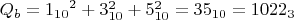 ${{Q_b}={1_{10}}^2}+{3_{10}^2}+{5_{10}^2}={35_{10}}={1022_3}}$