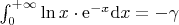 $\int_0^{+\infty}\ln x\cdot\mathrm e^{-x}\mathrm dx=-\gamma$