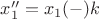 $x''_1=x_1(-)k$