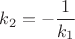 $k_2=-\dfrac{1}{k_1}$