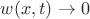 $w(x,t)\to0$