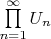 $\prod\limits_{n=1}^{\infty}U_n$