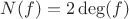 $N(f)=2\deg(f)$