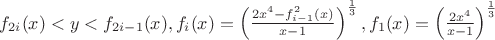 $f_{2i}(x)<y<f_{2i-1}(x),f_i(x)=\left ( \frac {2x^4-f^2_{i-1}(x)}{x-1} \right )^{\frac {1}{3}}, f_1(x)=\left (\frac {2x^4}{x-1} \right )^{\frac {1}{3}}$